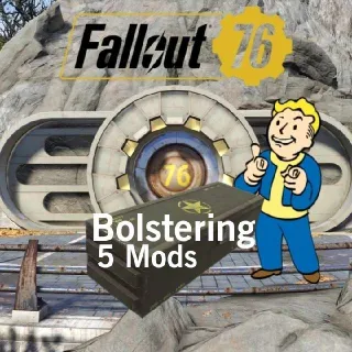 5 Bolstering Mods