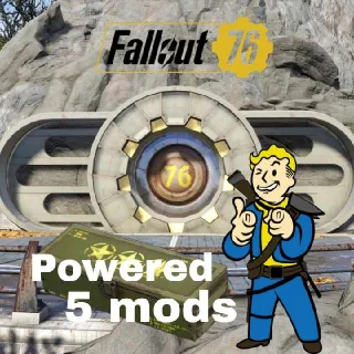 5 Powered Mods