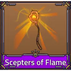 SCEPTERS OF FLAME - KING LEGACY
