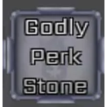 GODLY PERK STONE - [PEROXIDE