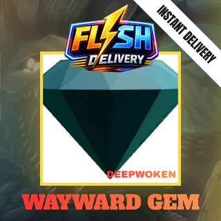 WAYWARD GEM | DEEP GEM - DEEPWOKEN (DEEP WOKEN)