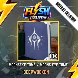 10x MOONSEYE TOME / MOONS EYE TOME - DEEPWOKEN / DEEP WOKEN