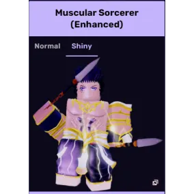 ALMIGHTY SHINY MUSCULAR SORCERER ENH