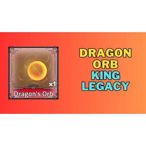 10 DRAGON ORB - KING LEGACY