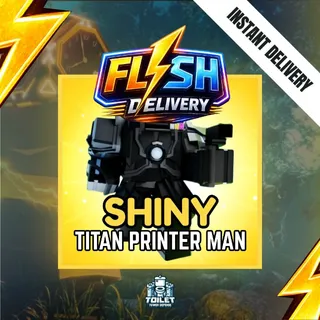 SHINY TITAN PRINTER MAN - TOILET TOWER DEFENSE / TTD