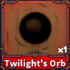 50 TWILIGHT ORB - KING LEGACY