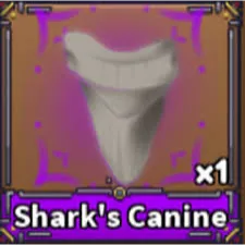 20 SHARK CANINE - KING LEGACY