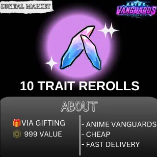 10 TRAIT REROLLS - ANIME VANGUARDS