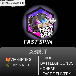 FAST SPIN - FRUIT BATTLEGROUNDS