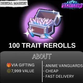 100 TRAIT REROLLS - ANIME VANGUARDS