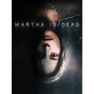 Martha Is Dead