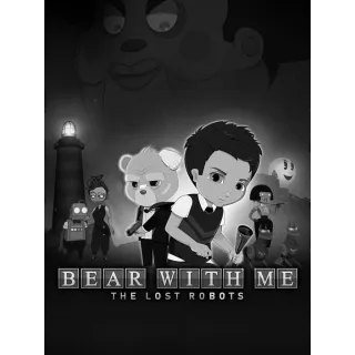 Bear With Me: The Lost Robots 