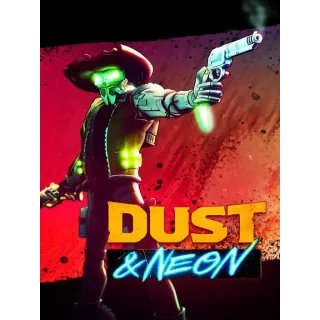 Dust & Neon