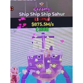 Ship Ship Ship Sahur 875.5m/s