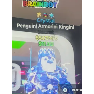 Penguini Armorini Kingini 507m/s