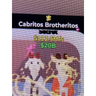 Cabritos Brotheritos 112.5m/s