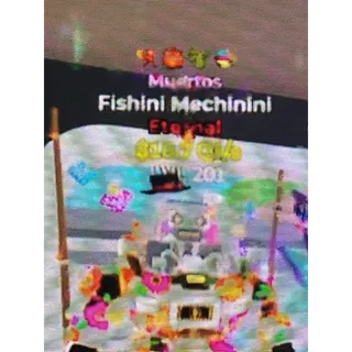 Fishini Mechinini Muertos
