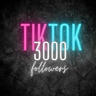 3K Tiktok Followers