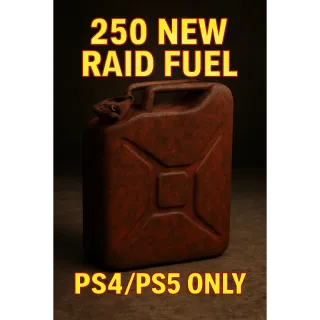 250 new raid fuel. Tested after December update 
