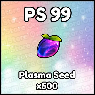 x500 Plasma Seed
