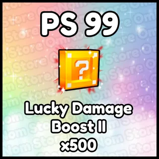 x500 Lucky Damage Boost II