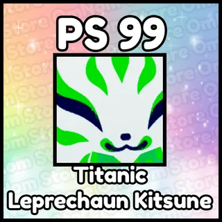 Titanic Leprechaun Kitsune