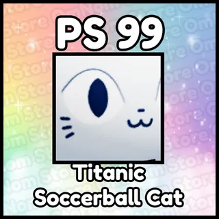 Titanic Soccerball Cat