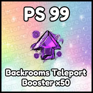 x50 Backrooms Teleport Booster