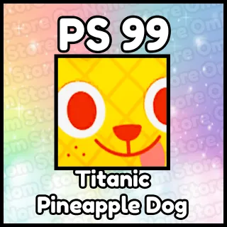Titanic Pineapple Dog