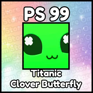 Titanic Clover Butterfly