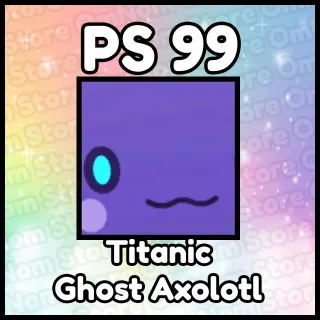 Titanic Ghost Axolotl