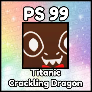 Titanic Crackling Dragon