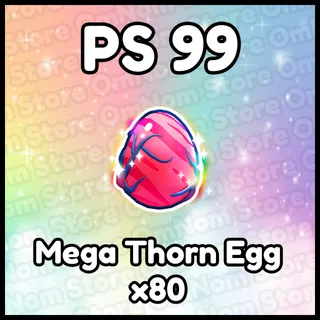 x80 Mega Thorn Egg