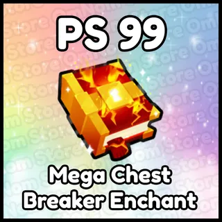 Mega Chest Breaker Enchant