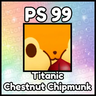 Titanic Chestnut Chipmunk
