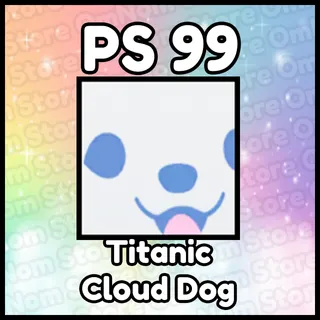 Titanic Cloud Dog