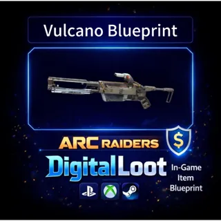 ARC Raiders  Vulcano Blueprint
