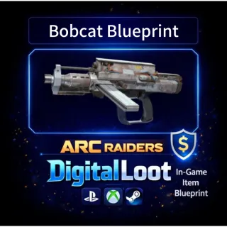ARC Raiders Bobcat Blueprint