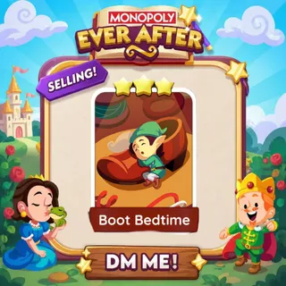 Boot Bedtime 3 Star ⭐  Monopolygo Go