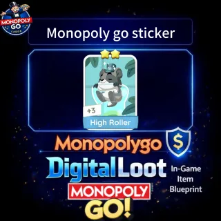 Monopoly Go High Roller