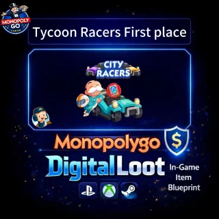 Monopoly Go Tycoon Racers First plac
