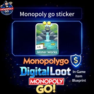 Monopoly Go Water Works