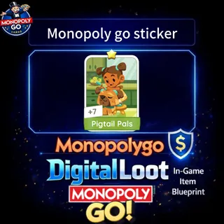 Monopoly Go Pigtail Pals