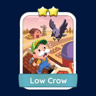 Low Crow Monopoly Go