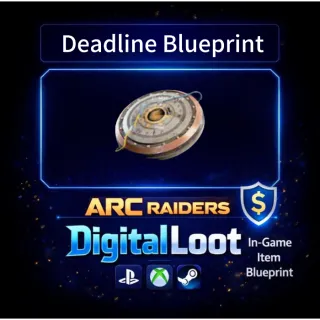 ARC Raiders Deadline Blueprint