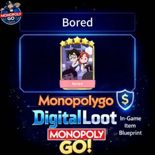 Monopoly Go  Bored