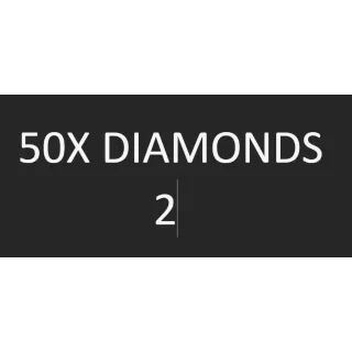 50X DIAMONDS 2 