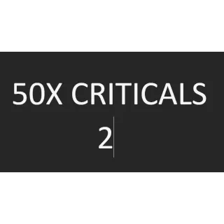 50X CRITICALS 2