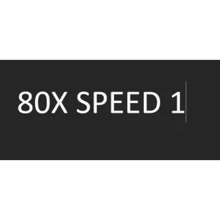 80X SPEED 1 