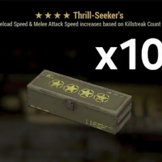 NEW thrill seeker MOD 4* X10